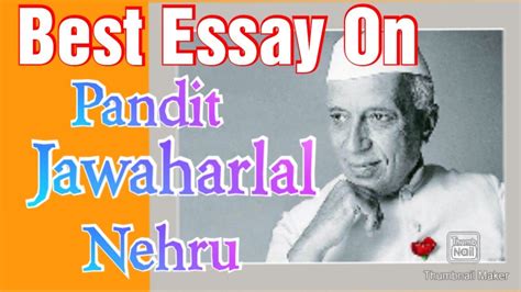 jawaharlal nehru essay 150 words|pandit nehru essay in english.